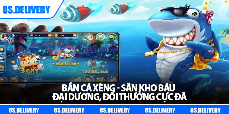 Bắn Cá Xèng - Săn Kho Báu Đại Dương, Đổi Thưởng Cực Đã 4 Bắn Cá Xèng - Săn Kho Báu Đại Dương, Đổi Thưởng Cực Đã