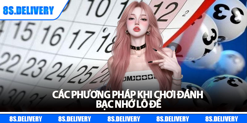 Bạc Nhớ Lô Đề – Mẹo Soi Cầu Thần Số Học Cực Chuẩn Từ 8S 6 Các phương pháp khi chơi đánh bạc nhớ lô đề