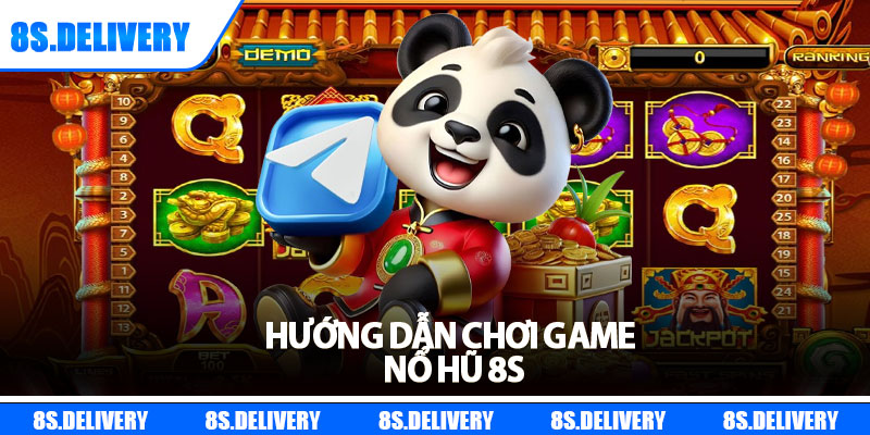 Nổ Hũ 8s – Thử Vận May, Nhận Ngay Jackpot Siêu Khủng 2 Hướng dẫn chơi game nổ hũ 8s
