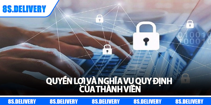 Quyền Riêng Tư 8s - An Toàn Tuyệt Đối Cho Thành Viên 3 Quyền lợi và nghĩa vụ quy định của thành viên